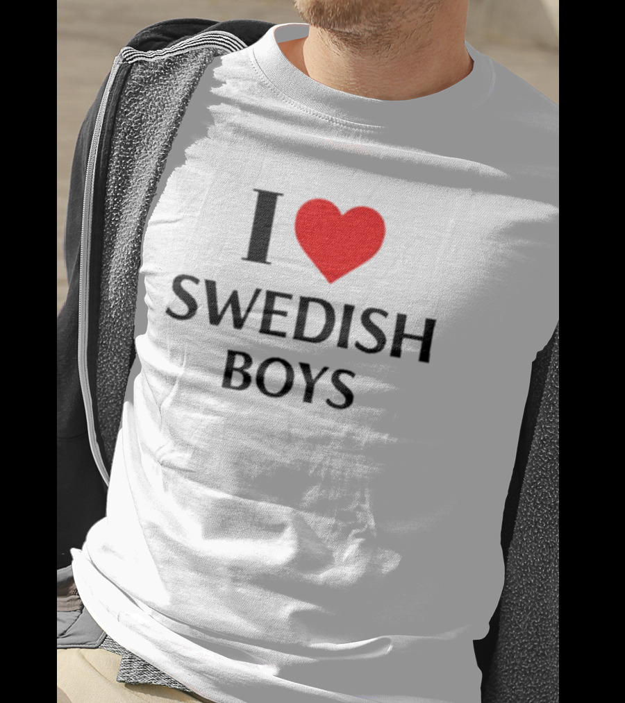 I Love Swedish Boys T-Shirt