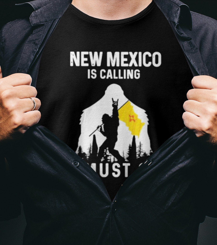 New Mexico Is Calling I Must Go Bigfoot Silhouette With Flag T-Shirt