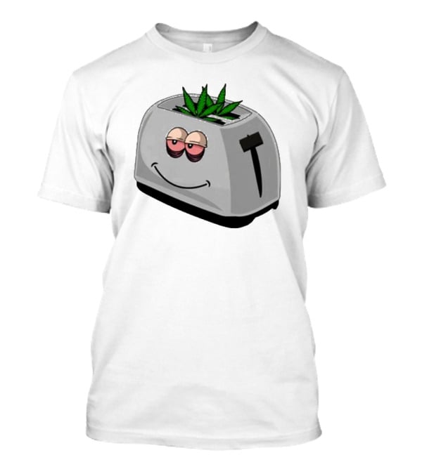 Toasted Weed Toaster With Cannabis Leaves And Relaxed Face T-Shirt