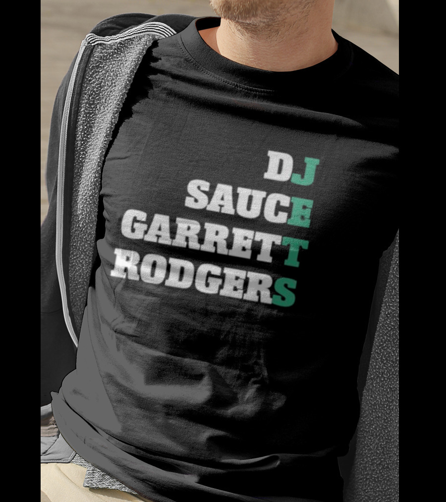 DJ Sauce Garrett Rodgers New York Jets T-Shirt