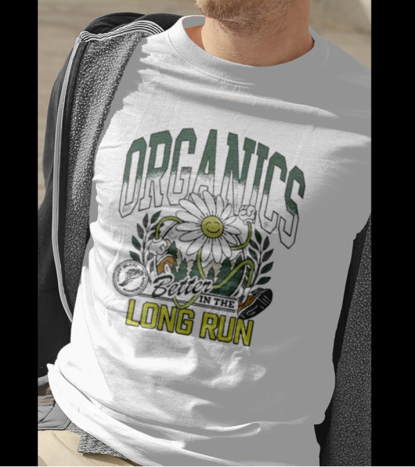Organics Better In The Long Run Smiling Flower Running With Leaves And Sneaker T-Shirt