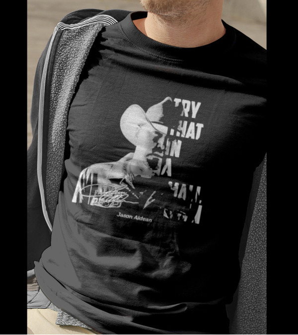 Try That In A Small Town Jason Aldean Face Signatures T-Shirt