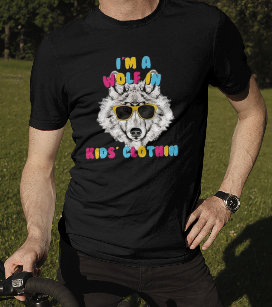 I’m A Wolf In Kids’ Clothing Wearing Sunglasses T-Shirt
