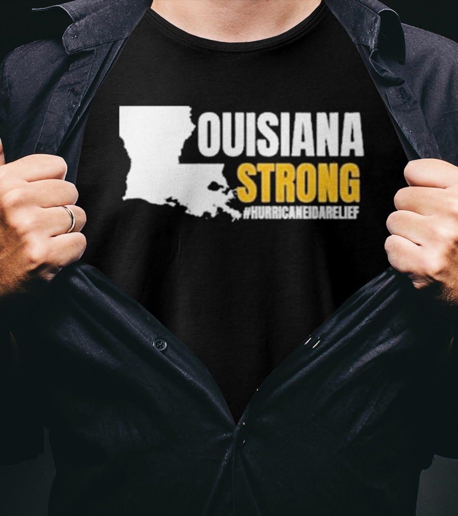 Louisiana Strong Hurricane Ida Relief #Hurricaneidarelief T-Shirt