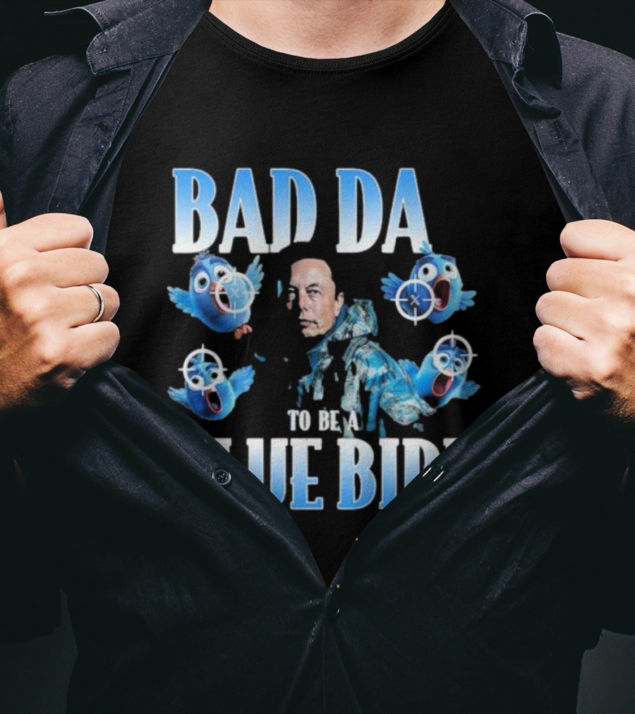 Bad Day To Be A Blue Bird Parody With Targeted Blue Birds And Iconic Figure T-Shirt