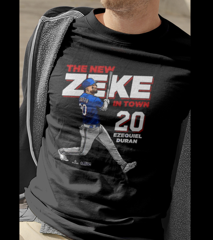 Ezequiel Durán The New Zeke In Town 20 Baseball Player Clutch Hitter T-Shirt