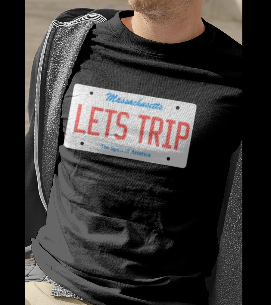 Massachusetts Let's Trip License Plate The Spirit Of America T-Shirt