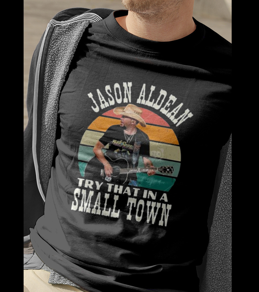 Jason Aldean Try That In A Small Town Vintage Country Music T-Shirt