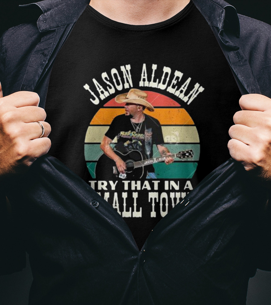 Jason Aldean Try That In A Small Town Vintage Country Music T-Shirt