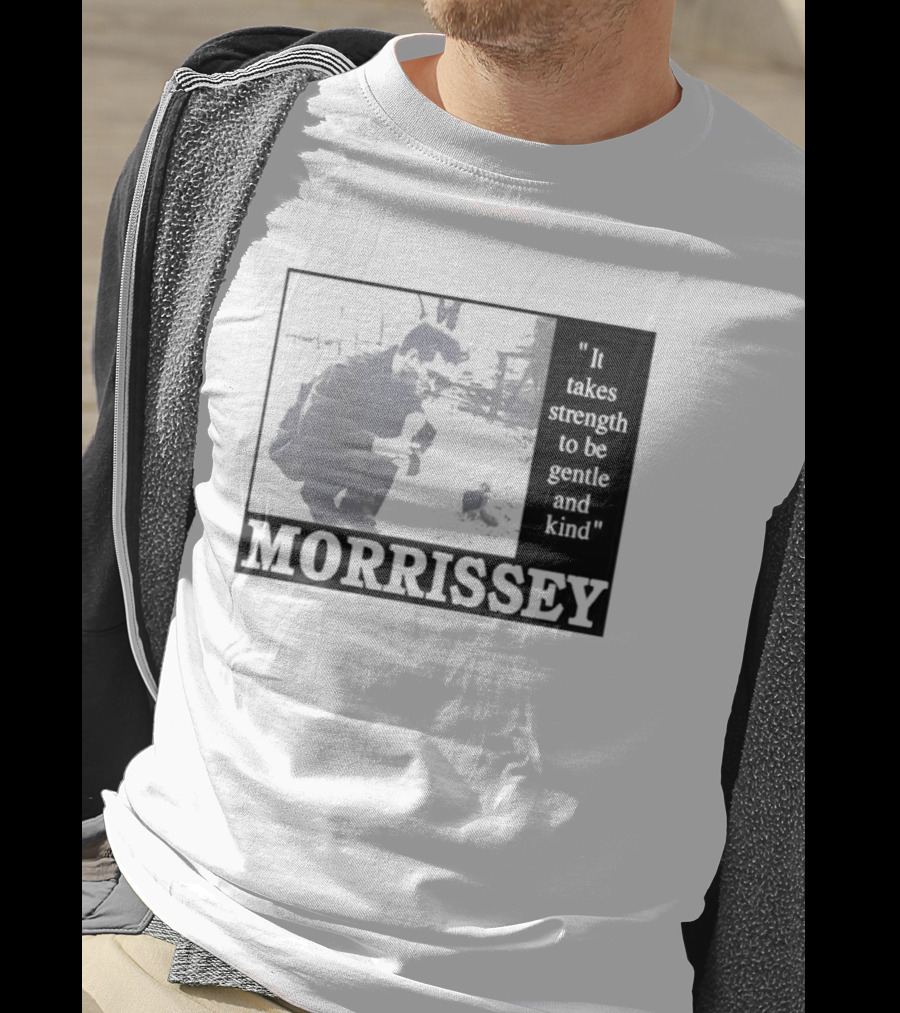 Morrissey It Takes Strength To Be Gentle And Kind T-Shirt