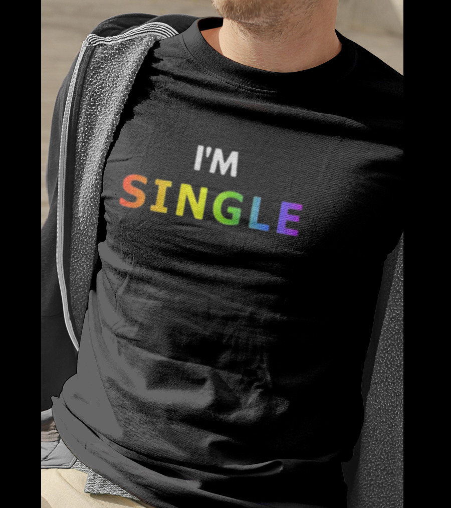 I'M SINGLE Rainbow Colors T-Shirt