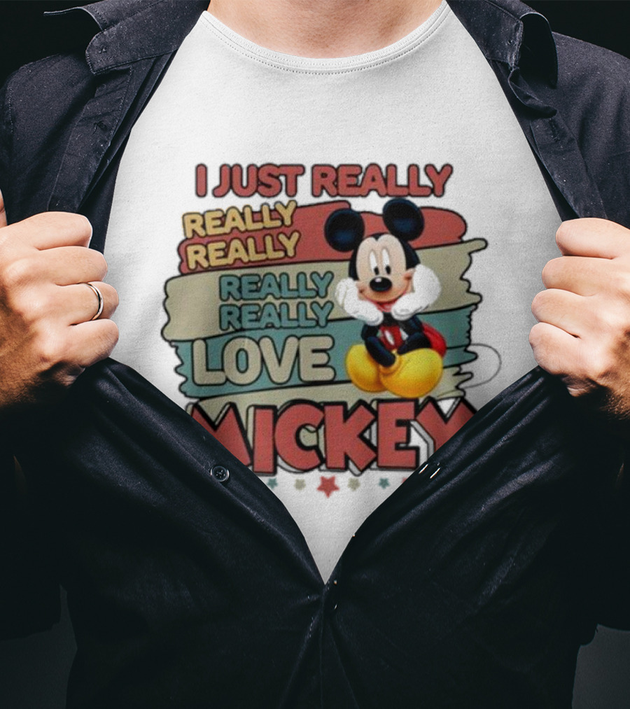 I Just Really Really Really Really Love Mickey T-Shirt