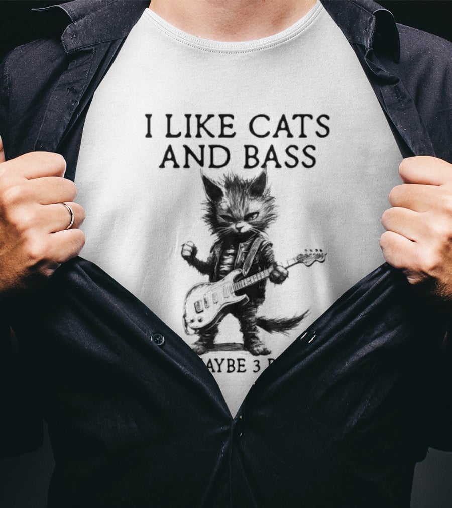 I Like Cats And Bass And Maybe 3 People With Guitar Playing Cat T-Shirt