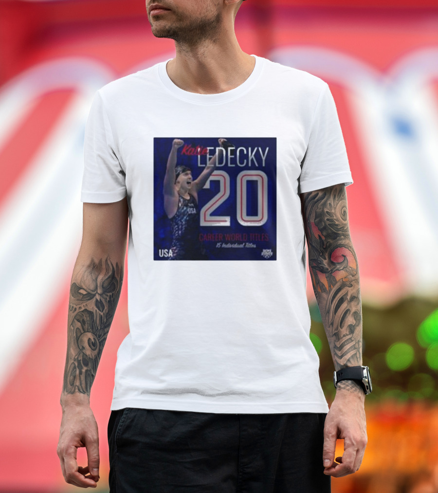 Katie Ledecky USA 20 Career World Titles 15 Individual Titles T-Shirt