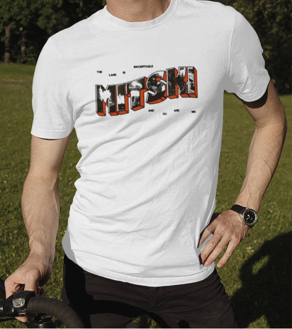 The Land Is Inhospitable And So Are We Mitski T-Shirt