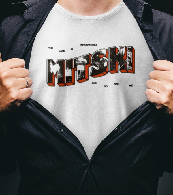 The Land Is Inhospitable And So Are We Mitski T-Shirt