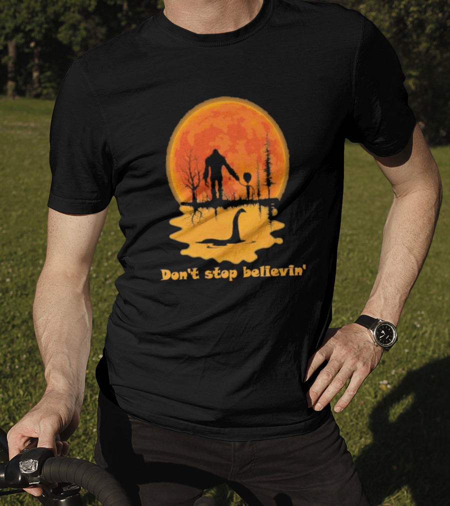 Don't Stop Believin' Bigfoot Alien Loch Ness Monster Sunset Scene T-Shirt