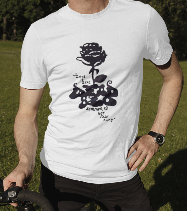 Dead And Company Summer 23 Love Is Real Not Fade Away T-Shirt