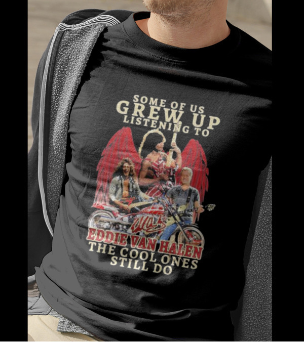 Some Of Us Grew Up Listening To Eddie Van Halen The Cool Ones Still Do Angel Wings Guitarists T-Shirt