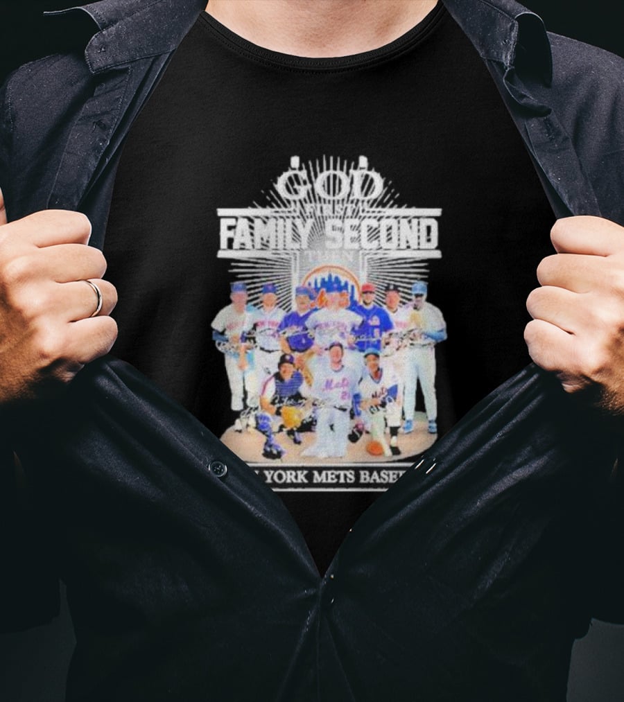God First Family Second Then New York Mets Baseball Players Signatures T-Shirt