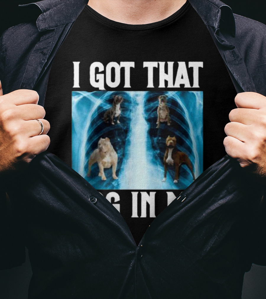 I Got That Dog In Me Xray Meme With Dogs Inside X-ray T-Shirt