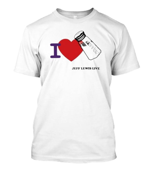 I Love Heart Pepper Icon Jeff Lewis Live T-Shirt