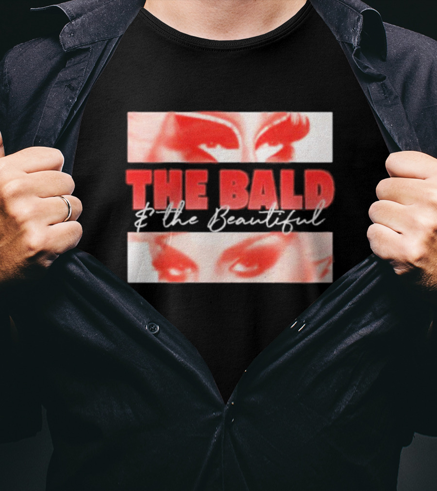 Obsessed With The Bald And The Beautiful Eyes T-Shirt