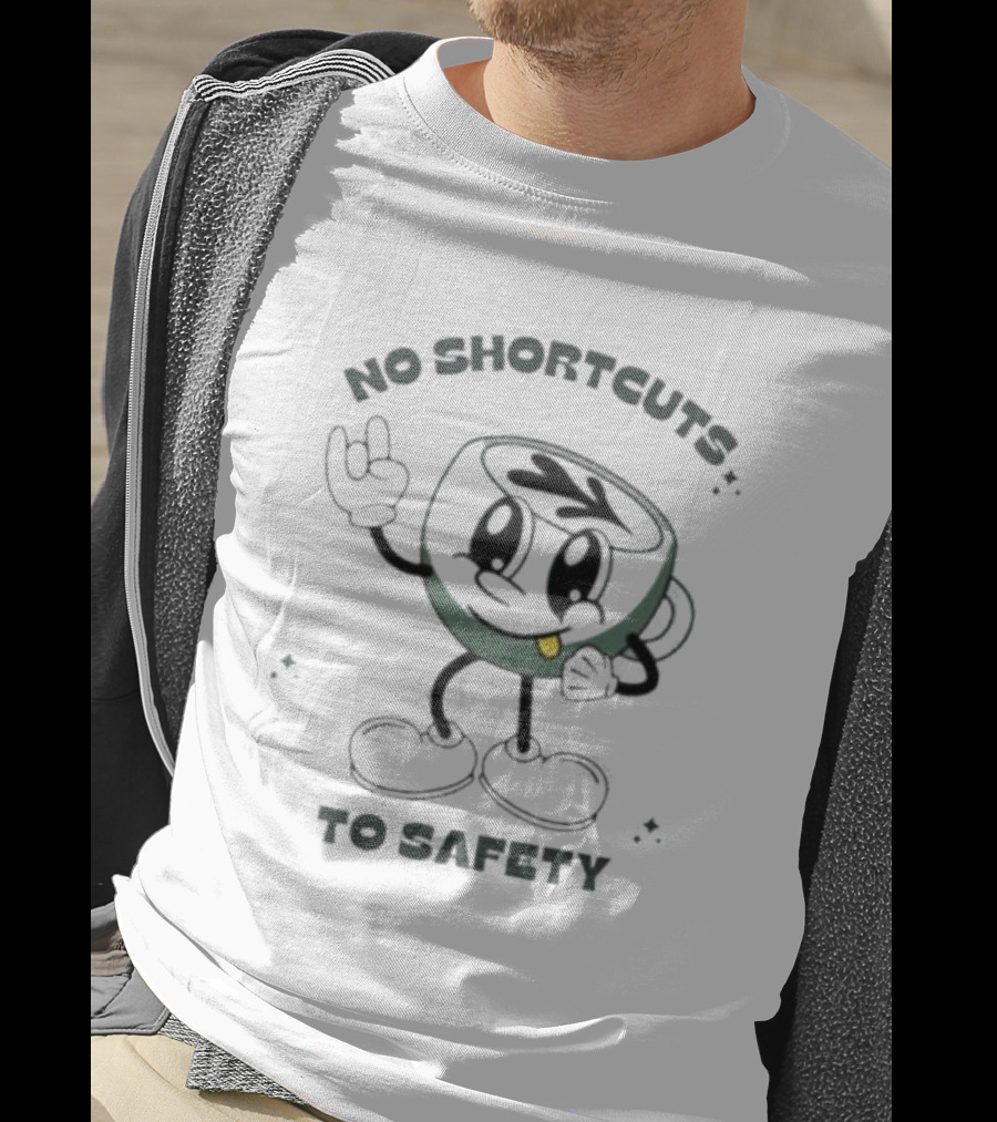 No Shortcuts To Safety Cup Character T-Shirt