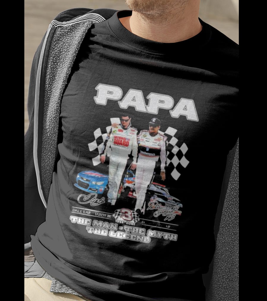 Papa Dale Earnhardt Jr. Dale Earnhardt 1951-2001 The Man The Myth The Legend Racing Icons T-Shirt