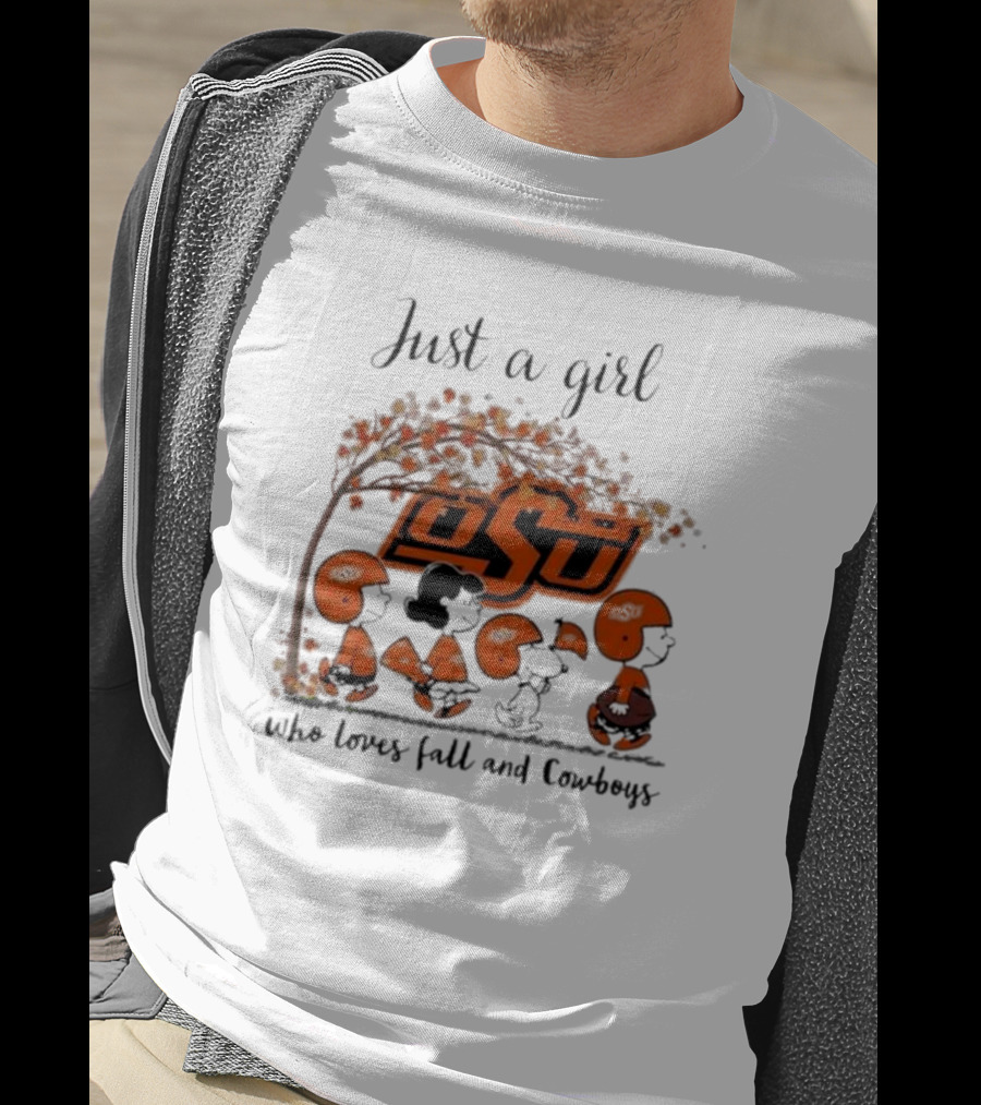 Just A Girl Who Loves Fall And OSU Cowboys T-Shirt
