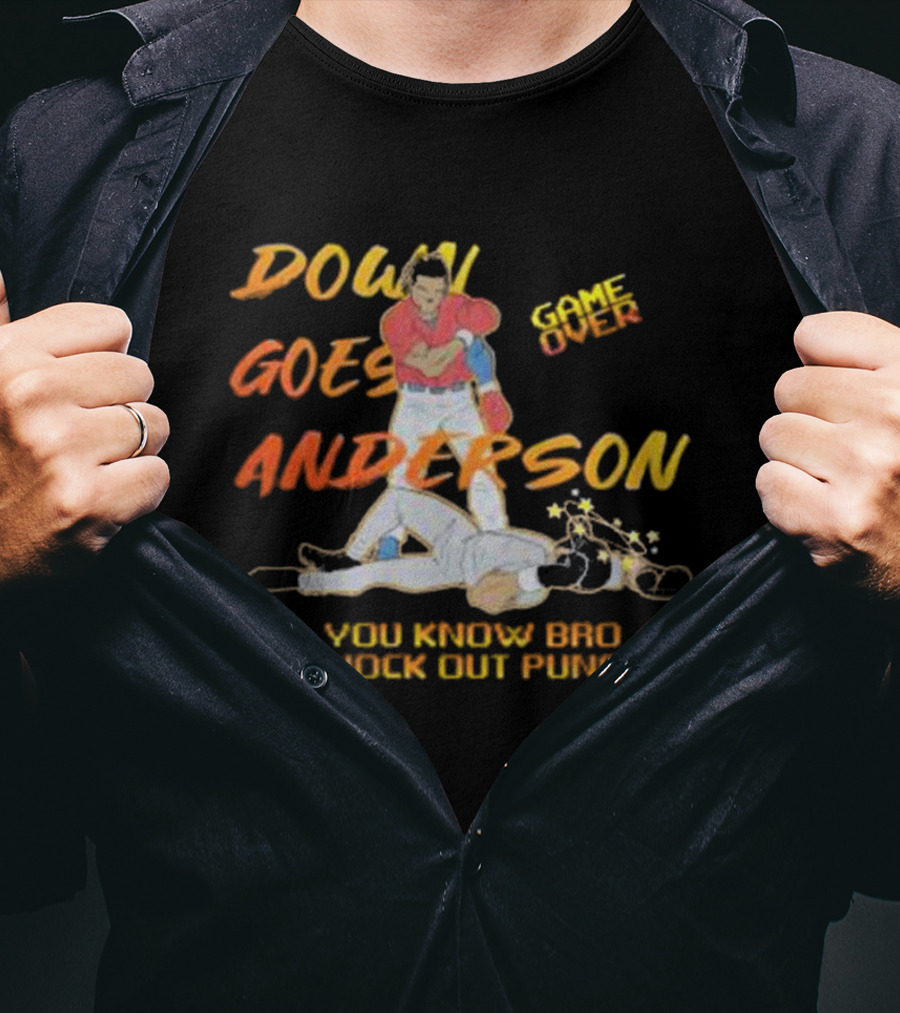 Down Goes Anderson Game Over You Know Bro Knock Out Punch T-Shirt