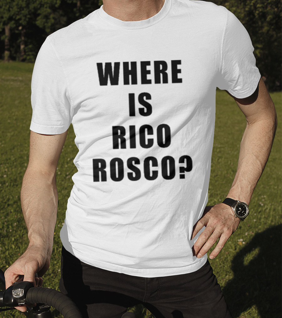 Dave Portnoy Where Is Rico Rosco Question Text T-Shirt