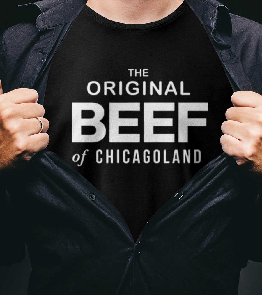 The Original Beef Of Chicagoland T-Shirt