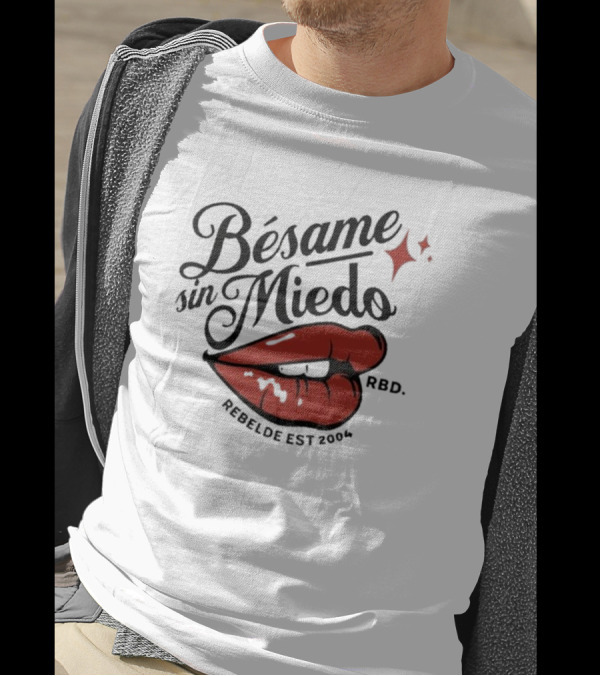Bésame Sin Miedo Rebelde RBD Est 2004 T-Shirt