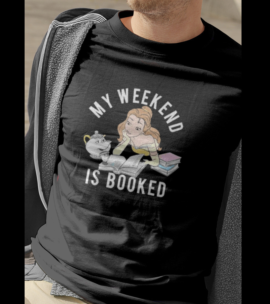 Beauty My Weekend Is Booked T-Shirt
