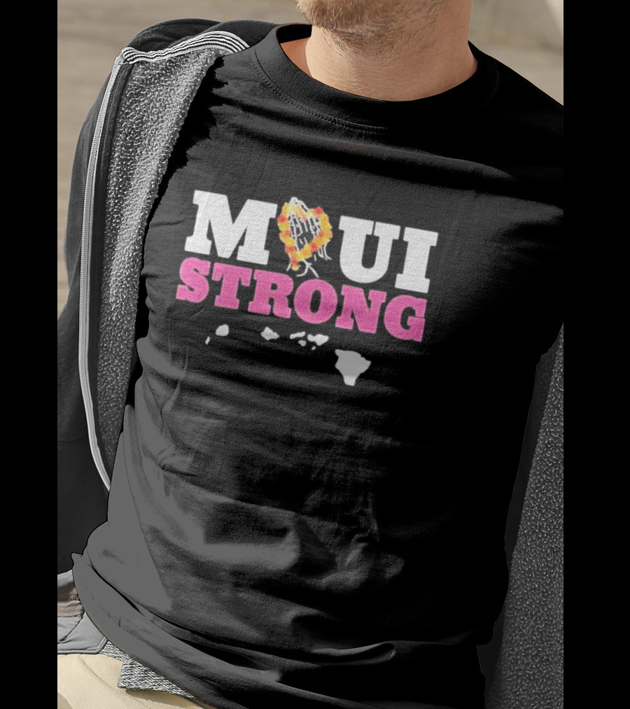 Maui Strong Lahaina Strong Pray For Maui Wildfire Relief T-Shirt