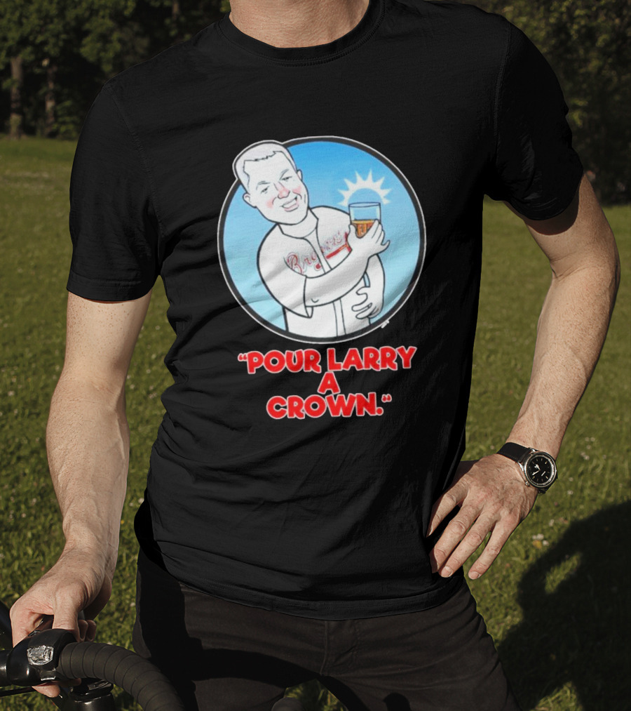 Atlanta Braves Pour Larry A Crown T-Shirt