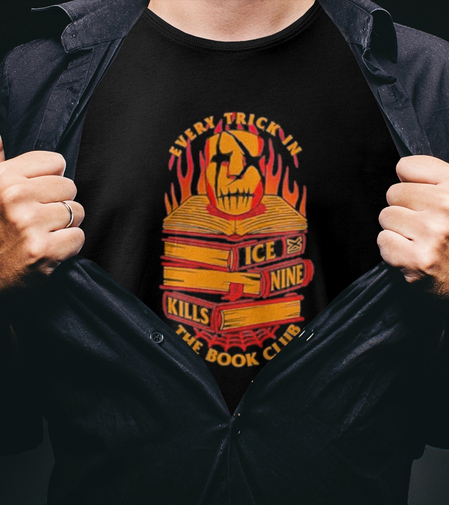 Every Trick In The Book Ice Nine Kills Club Fiery Masked Books T-Shirt