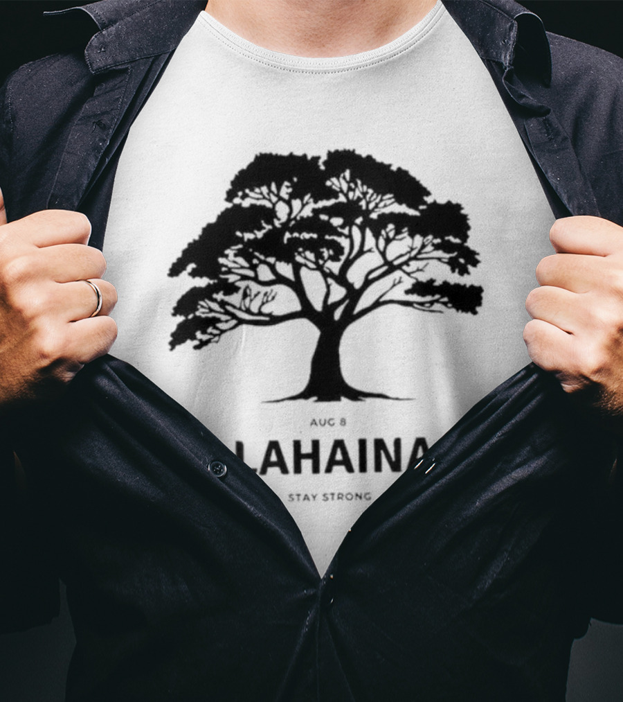 Pray For Maui August 8 Lahaina Stay Strong Tree T-Shirt
