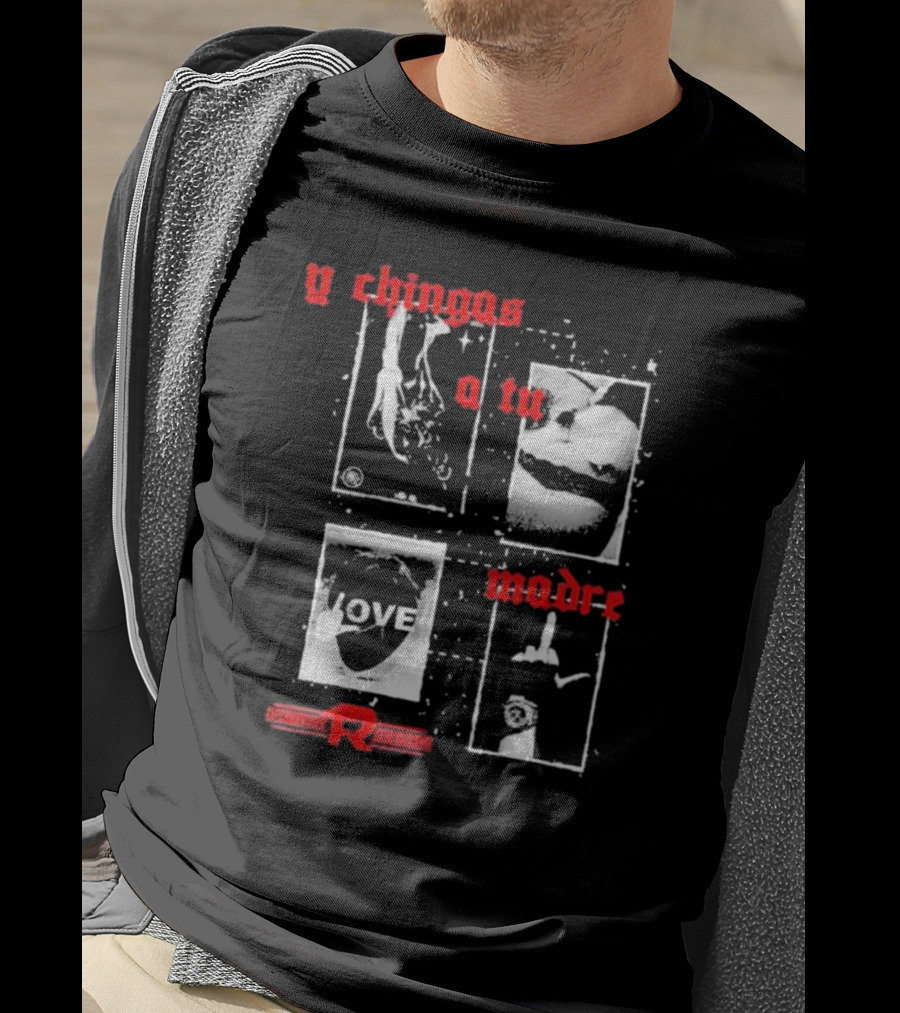 Fuerza Regida Y Chingas A Tu Madre Love Iconic Images T-Shirt