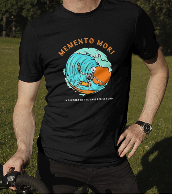 Memento Mori Skeleton Surfing In Support Of The Maui Relief Fund T-Shirt