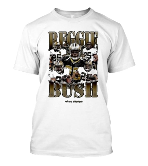Reggie Bush NFL Saints Football Legends T-Shirt