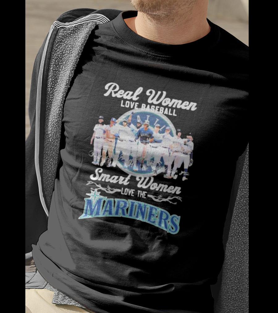 Real Women Love Baseball Smart Women Love The Mariners Team T-Shirt