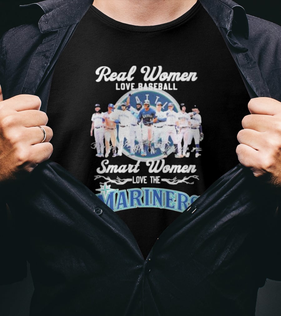 Real Women Love Baseball Smart Women Love The Mariners Team T-Shirt