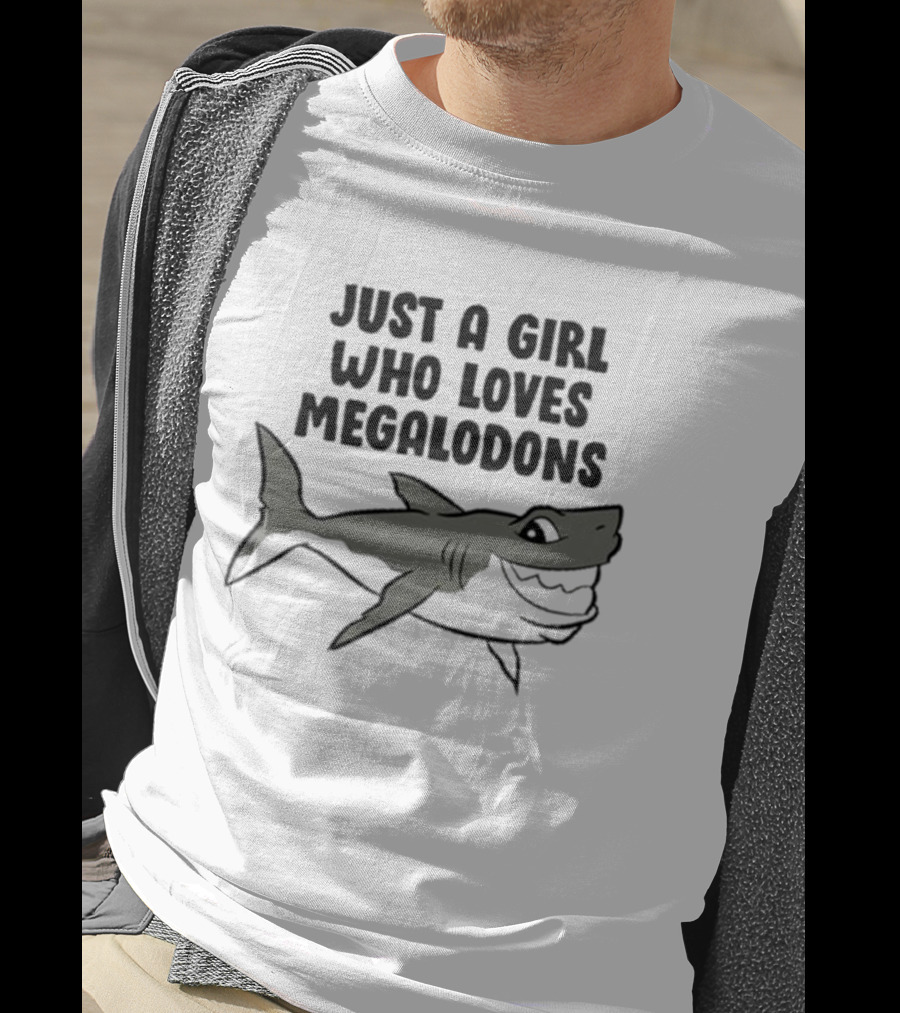 Just A Girl Who Loves Megalodons Shark T-Shirt