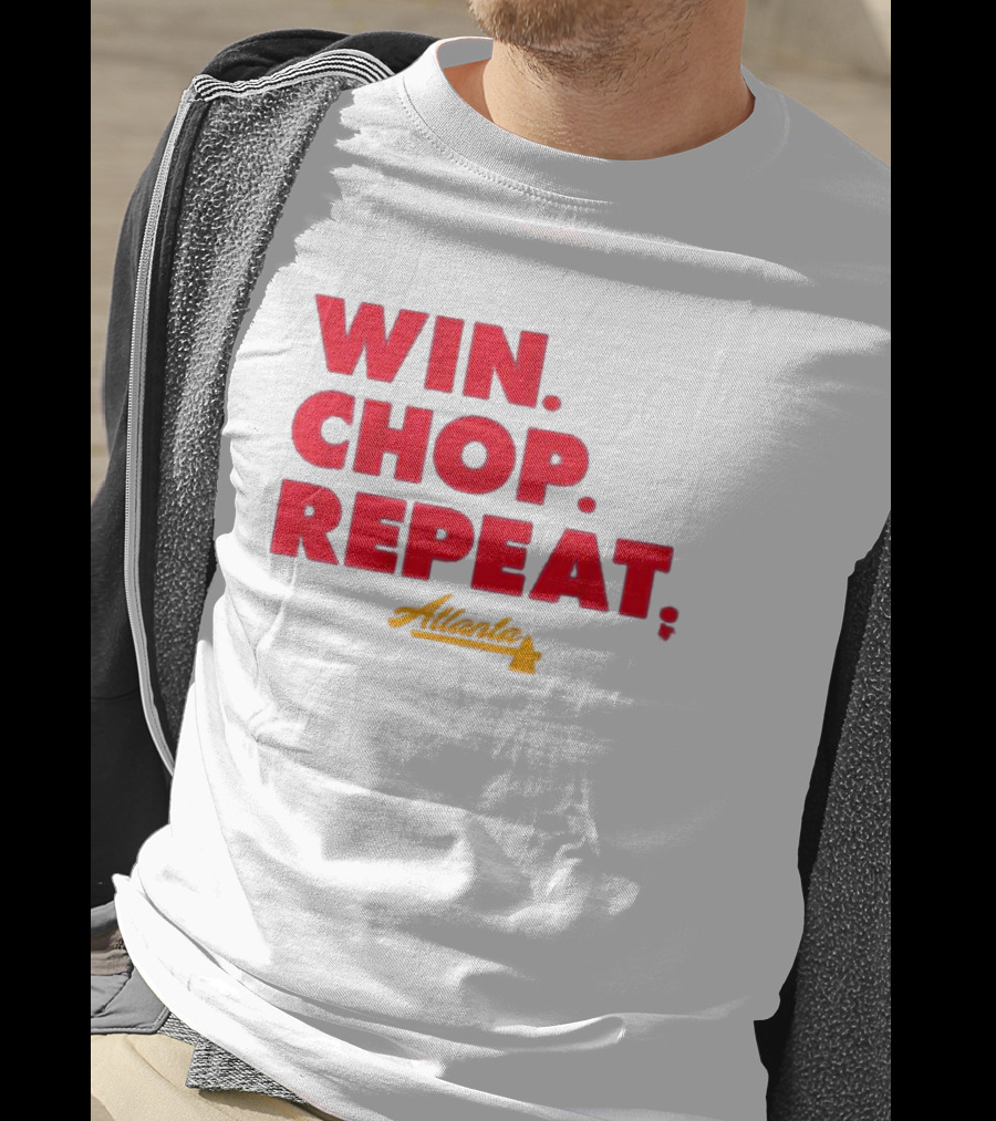 Win Chop Repeat Atlanta Collection T-Shirt