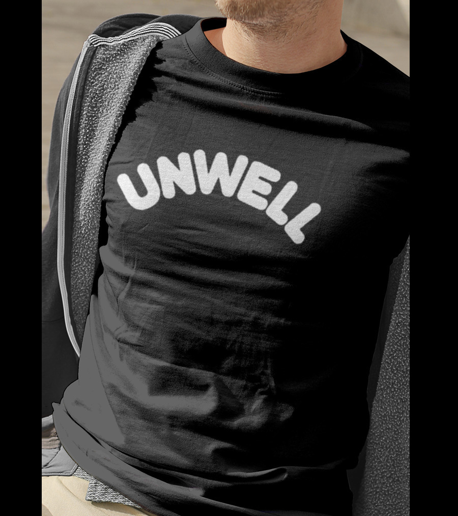 Unwell Call Her Daddy Merch T-Shirt