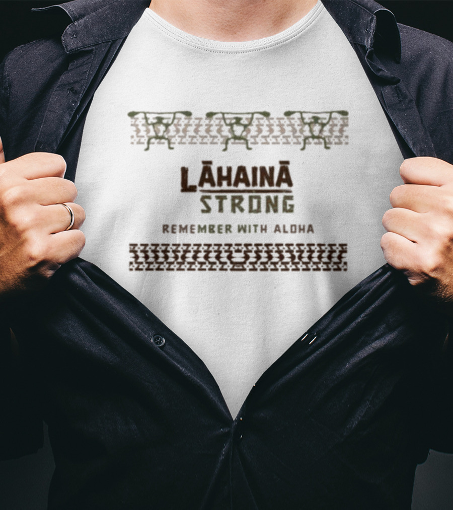 Lahaina Strong Remember With Aloha T-Shirt