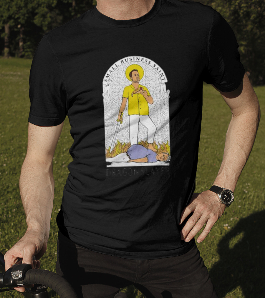 Small Business Saint Dragon Slayer T-Shirt