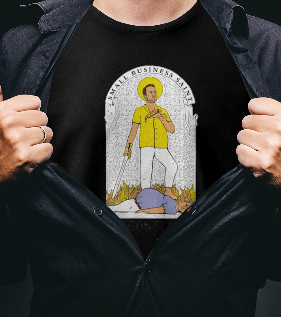 Small Business Saint Dragon Slayer T-Shirt